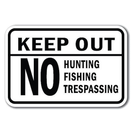 Signmission 18 in Height, 0.12 in Width, Aluminum, A-1218 No Hunting - KeepOut, A-1218 No Hunting - KeepOut A-1218 No Hunting - KeepOut